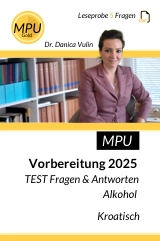 MPU Gold Vorbereitung 2025 Test Fragen & Antworten Alkohol Kroatisch